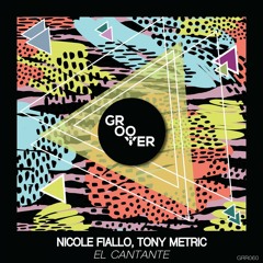 Nicole Fiallo, Tony Metric - El Cantante (Original Mix)
