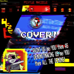 [+ FLP] (cover) PAINT US/me/YOU/them AS DEMONS! MAKING US/me/YOU/them ALL THE DEMONS!
