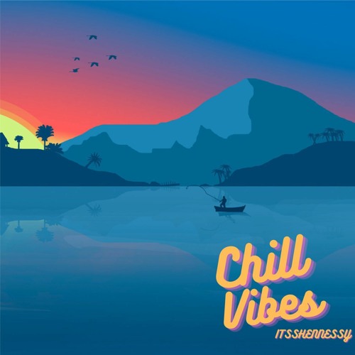 Chill Vibes (Prod. Uness Beatz)