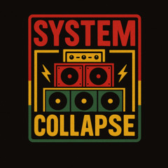 System Collapse