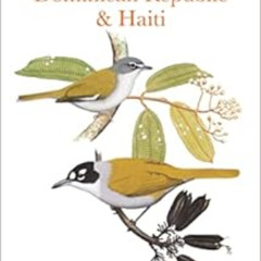 [READ] EPUB 📫 Field Guide to the Birds of the Dominican Republic and Haiti by Steven