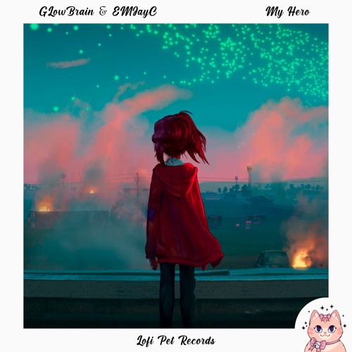 GLowBrain & EMJayC - My Hero [Lofi Pet Records]