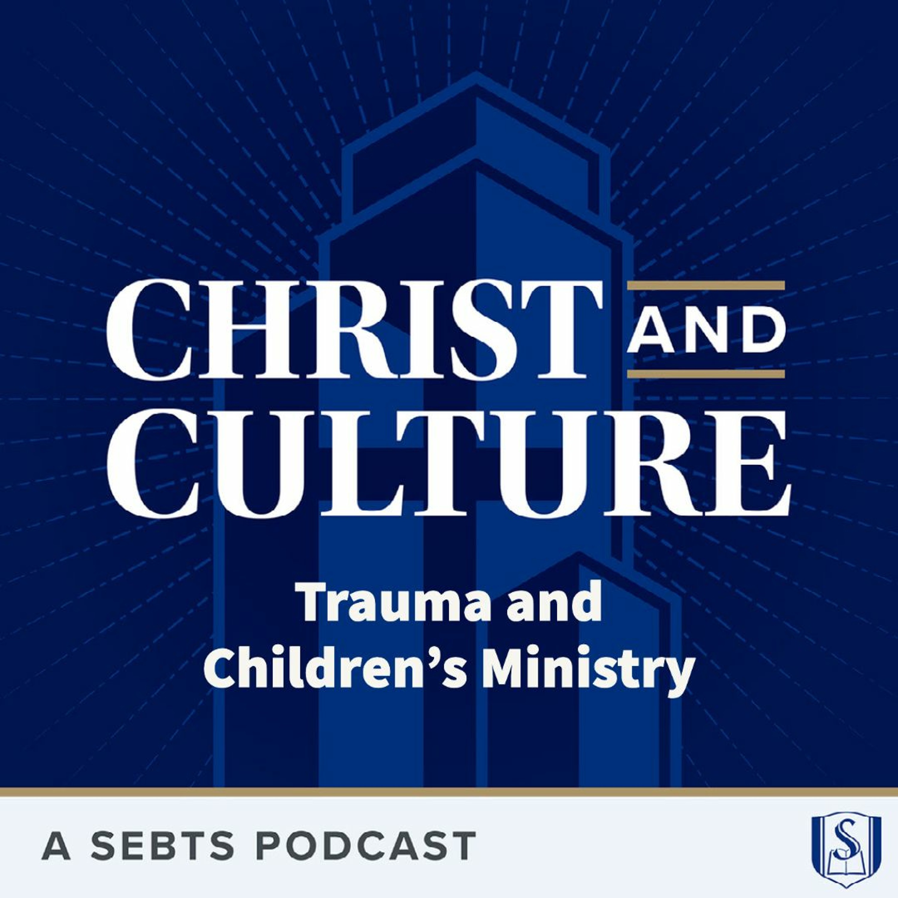 Erin Smith: Trauma and Children’s Ministry - EP 91
