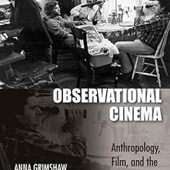 Downlo@d~ PDF@ Observational Cinema: Anthropology, Film, and the Exploration of Social Life -