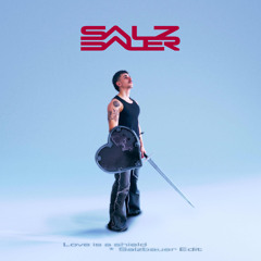 Love Is A Shield [Salzbauer Edit] (FREE DL)