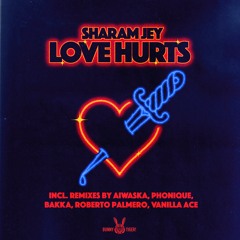 Premiere: Sharam Jey - Love Hurts (Phonique Remix) [Bunny Tiger]
