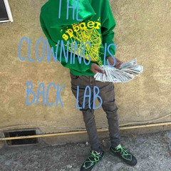 The Clowning Is Back LAB