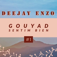 Gouyad Sentim Bien #1 (Official Song)
