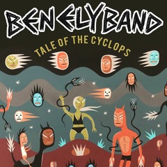 BEN ELY - TALE OF THE CYCLOPS