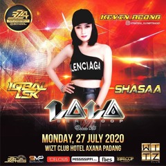 DJ LALA 27 JULY 2020 WITZ CLUB AXANA PADANG