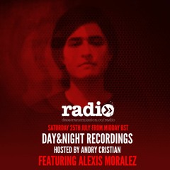 Day&Night Recordings Hosted By Andry Cristian Featuring Alexis Moralez