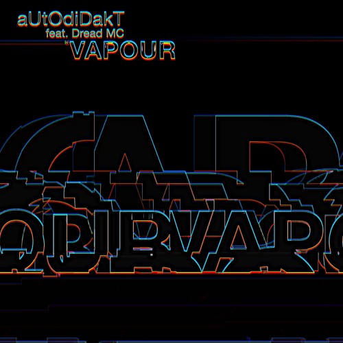 Vapour (feat. Dread MC)