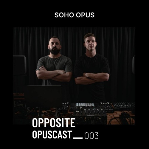 OPUSCAST - 003 (Opposite)