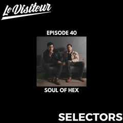 LV Selectors 40 - Soul Of Hex