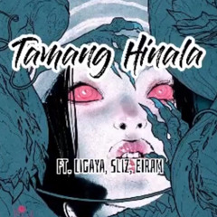 Tamang Hinala (ft. Ligaya, Sliz, Eiram)