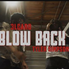 Tyler Simpson x 3lcaro - blow back (prod. eddy)