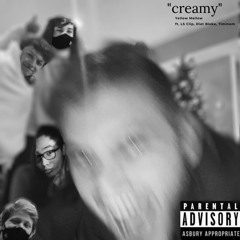 "creamy" ft. LS Clip, Diet Bloke, Timinem