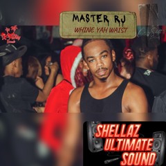 MASTER RJ- WHINE YAH WAIST (BRUK OUT EDITION)