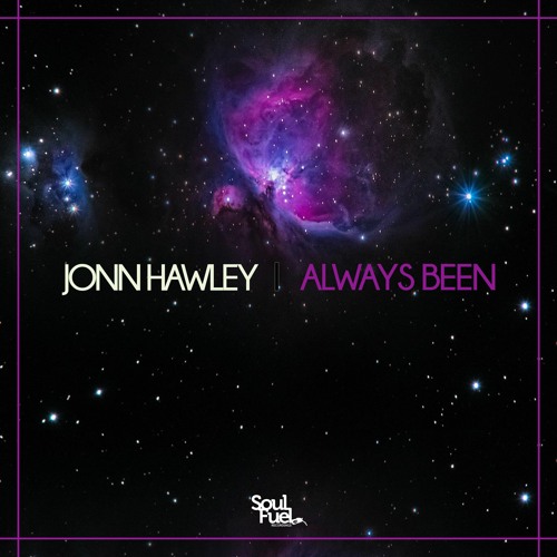 JONN HAWLEY - ALWAYS BEEN [SOUNDCLOUD]