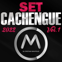 SET CACHENGUE 2022 VOL  1 (Enganchado Lo Nuevo) / DJ CRISTIAN MAHFOUD
