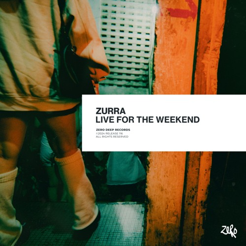 Zurra - Live For The Weekend