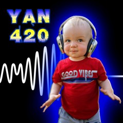 Dj Yan 420 - Good Vibes (house mix)