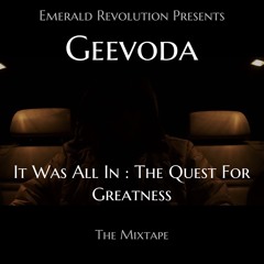 It Was All In : The Quest For Greatness
