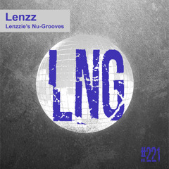 #221 - Lenzzie's Nu-Grooves