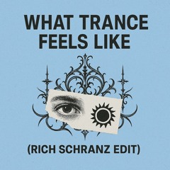 Funk Tribu - What Trance Feels Like (RICH Schranz Edit) [Free DL]