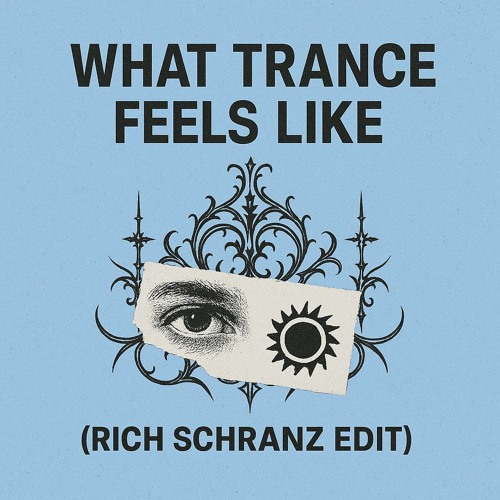 Funk Tribu - What Trance Feels Like (RICH Schranz Edit) [Free DL]