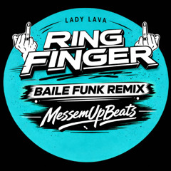 Lady Lava - Ring Finger (Baile Funk Remix Pitched Down)