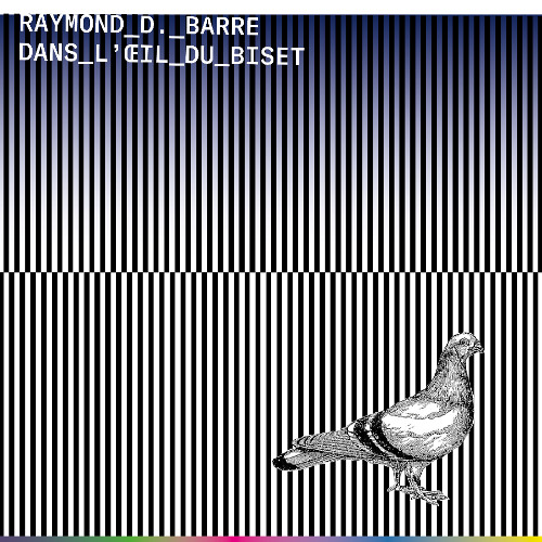 [Preview] Raymond D. Barre - Dans l'Œil Du Biset