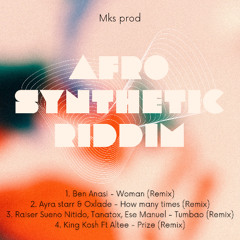 BEN ANASI - WOMAN REMIX - AFROSYNTHETIC RIDDIM