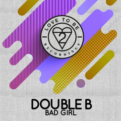 Double B - Bad Girl (Radio Edit)