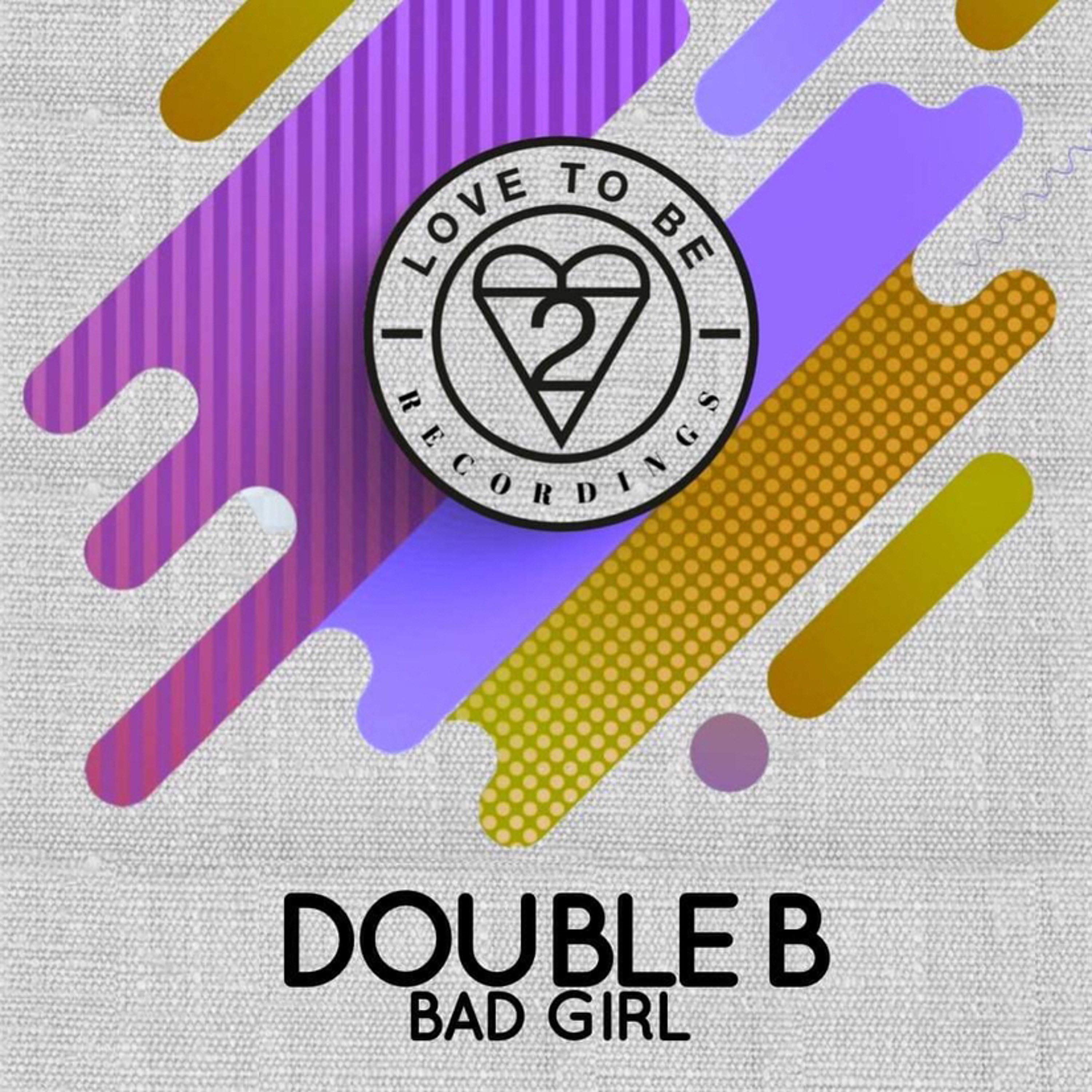 Double B - Bad Girl (Radio Edit) episode artwork