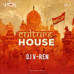 DJ V-REN - Culture Of House Vol.2 (Download Link Is In Description)