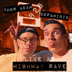 Thor Adam B2B Dopaminik Highway Undergound Rave 06.06.2025