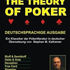 ✔PDF❤ The Theory Of Poker Deutschsprachige Ausgabe: Ein Klassiker der Pokerliteratur
