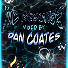 Might of the mic - Re-surge MC DJ Dan Coates
