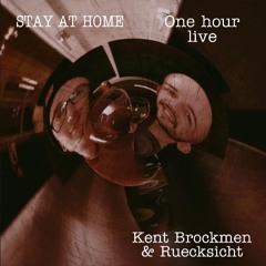 1 - hour live set - for the quarantine days - Kent Brockmen & Ruecksicht feat. Chipe