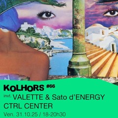 Kohlors #66 - Tom Select invite Valette & Sato d'Energy Ctrl Center - Live @Safeplace - 31/10/2025