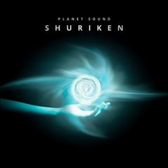 Planet Sound - Shuriken (Original Mix)