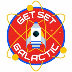 Get Set Galactic