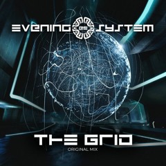 The Grid (Teaser) - Evening System