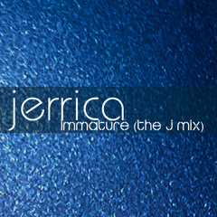 immature (jerrica cover)