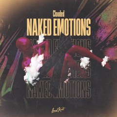 Clouded. - Naked Emotions