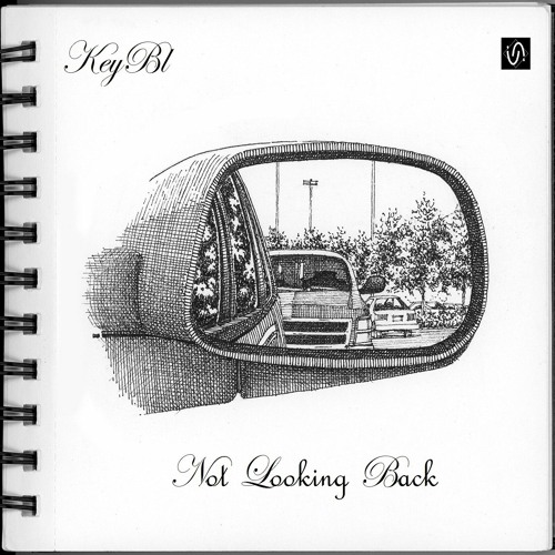 KeyBl - Not Looking Back