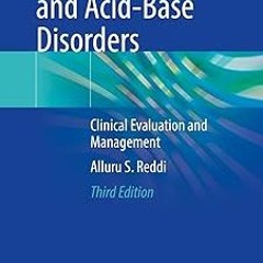 PDF Fluid, Electrolyte and Acid-Base Disorders: Clinical Evaluation and Management BY Alluru S.