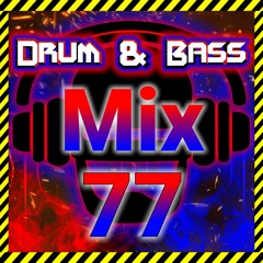 Drum & Bass Mix 77