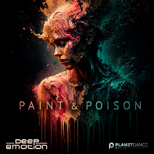 Stream Deep Emotion - Paint and Poison by Planet Dance Music